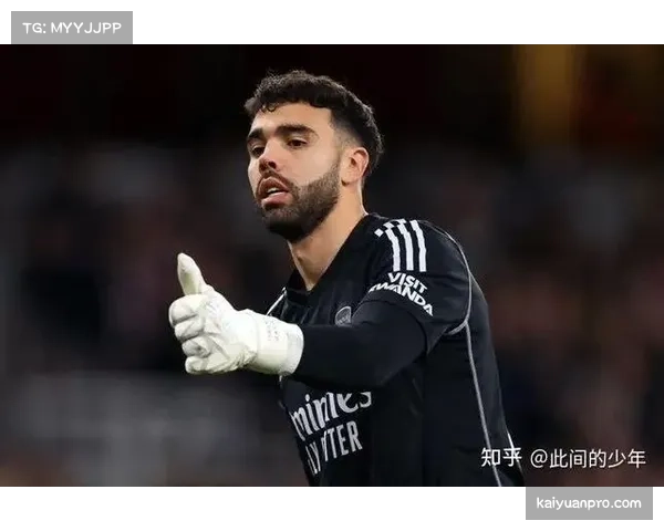 阿森纳戴维拉亚与加布里埃尔沟通失误 门将后卫配合仍需磨合